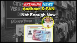 Aadhaar and PAN No Longer Accepted for Citizenship: Discover the Only 2 Valid Documents Now