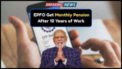 Discover Your EPFO Pension: How 10 Years of Work Translates to Your Future Benefits