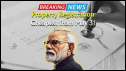 Discover Why Property Registration is Cheaper Than Ever Starting May 31 - Full Details Revealed
