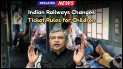 Railway Ticket Rule 2025: Crucial Updates for Children's Tickets Every Parent Should Know