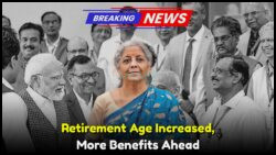 Central Govt Announces Extended Service Years: Retirement Age Rises with Lifelong Benefits for Govt Employees